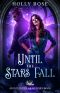 [Interstellar Witches 01] • Until the Stars Fall